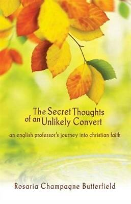 #ad The Secret Thoughts of an Unlikely Convert : An English Professor#x27;s Journ GOOD $7.75