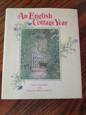 #ad An English Cottage Year Hardcover By Holmes Sally GOOD $17.47