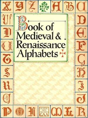 #ad Book of Medieval and Renaissance Alphabets Graphic Arts Archives Series GOOD $12.12