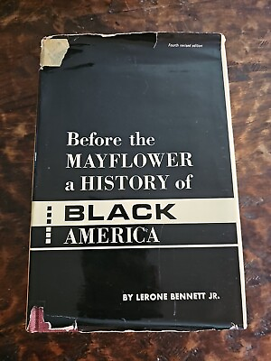 #ad Before The Mayflower A History Of Black America By Lerone Bennett Jr. 1970 $121.60