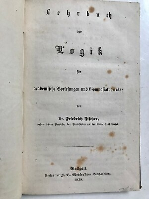 #ad Fischer Friedrich Lehrbuch der Logik Philosophie Logik Philosophie EUR 45.00