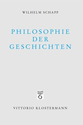 #ad Philosophie Der Geschichten Paperback by Schapp Wilhelm; Joisten Karen ED... $47.77