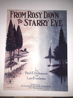 #ad From Rosy Dawn to Starry Eve 1922 Leo Friedman amp; Paul E Dickerson Private Press $10.99