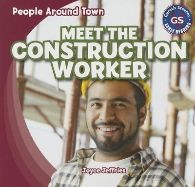 #ad MEET THE CONSTRUCTION WORKER PEOPLE AROUND TOWN By Joyce Jeffries *BRAND NEW* $22.95
