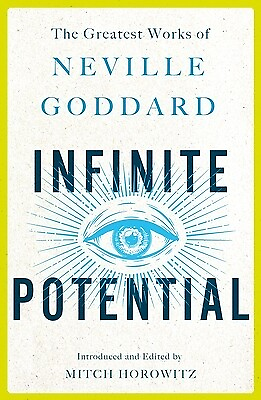 #ad Infinite Potential: The Greatest Works of Neville Goddard Goddard Neville $19.00
