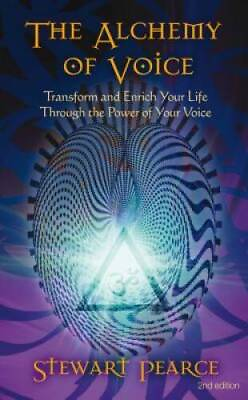 #ad The Alchemy of Voice: Transform and Enrich Your Life Through the Po ACCEPTABLE $5.03