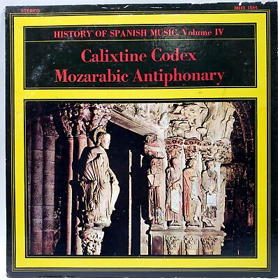History of Hispanic Music Vol IV. Calixtine Codex Mozarabie Antiphonary. LP #ad $15.69
