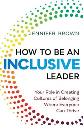 #ad How to Be an Inclusive Leader: Your Role in Creating Cultures of Belonging W... $4.54
