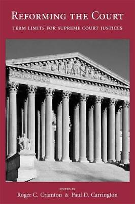 #ad Reforming the Court: Term Limits for Supreme Court Justices Paperback GOOD $10.76