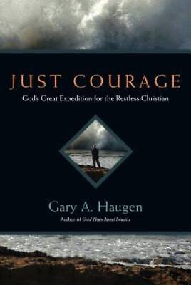 #ad Just Courage: God#x27;s Great Expedition for the Restless Christian GOOD $3.67