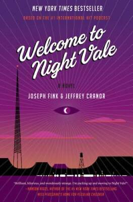 #ad Welcome to Night Vale: A Novel Hardcover By Fink Joseph GOOD $3.65