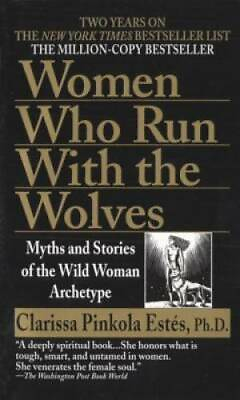 #ad Women Who Run with the Wolves: Myths and Stories of the Wild Woman Ar GOOD $5.33
