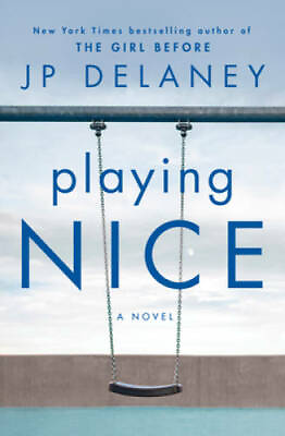 #ad Playing Nice: A Novel Hardcover By Delaney JP GOOD $4.67