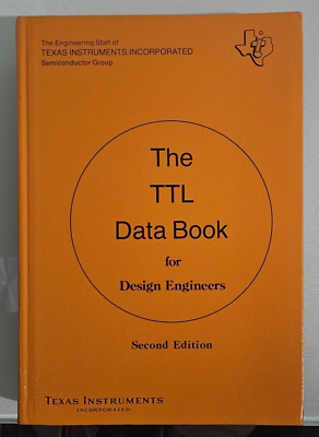 #ad texas instruments inc THE TTL DATA BOOK FOR DESIGN ENGINEERS second edition 1976 $14.66