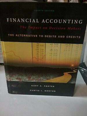 #ad Financial Accounting: The Impact on Decision Makers The Alternative to Debits a $4.99