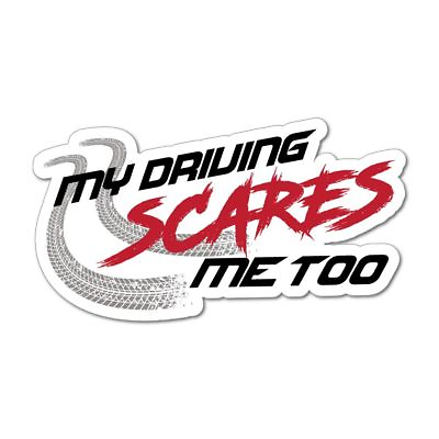 #ad My driving scares me too bad driver road rage funny warning Car Sticker Decal AU $5.99