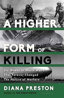 #ad A Higher Form of Killing: Six Weeks in World War I That Forever Changed the ... $8.27