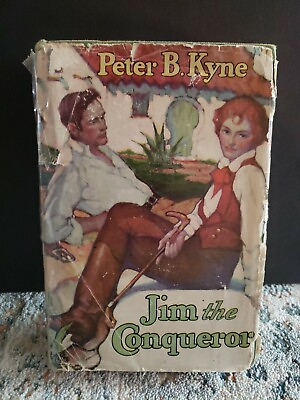 #ad 1929 2nd Edition Peter B. Kyne Jim the Conquerer Hardback Dust Jacket ... $20.62