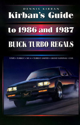 #ad BUICK TURBO REGAL BOOK GRAND NATIONAL GNX KIRBAN V6 T TYPE TURBO GUIDE 86 87 $129.95