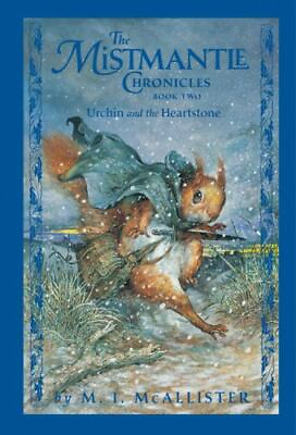 #ad Urchin and the Heartstone The Mistmantle Chronicles Book Two by McAllister M $4.47