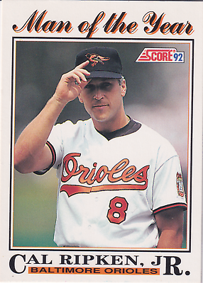 #ad 1992 Score Cal Ripken Jr. Man of The Year #794 Baltimore Orioles $1.79