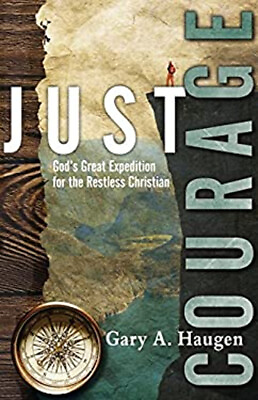 #ad Just Courage : God#x27;s Great Expedition for the Restless Christian $4.50