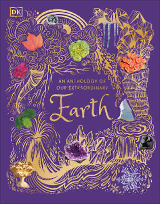 #ad An Anthology of Our Extraordinary Earth DK Childrens Anthologies GOOD $15.54