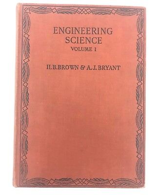 #ad 1947 Engineering Science : Volume I Brown Bryant Applied Mechanics Hydraulics GBP 1.00