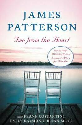 Two from the Heart Paperback By Patterson James GOOD $3.86