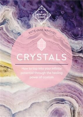 #ad Crystals: How to Tap Into Your Infinite Potential Through the Healing Power of C $12.93