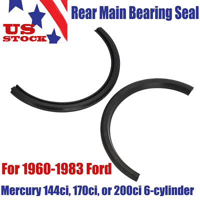 Rear Main Bearing Seal Fit For 1960 1983 Ford Mercury 144 170 200 6 Cylinder US #ad $28.89