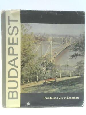 #ad Budapest: The Life of a City in Snapshots Miklos Rev 1111 ID:22020 $16.48
