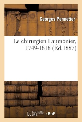 #ad Le Chirurgien Laumonier 1749 1818 $16.30