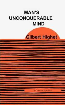 #ad Man#x27;s Unconquerable Mind Paperback By Highet Gilbert GOOD $3.73