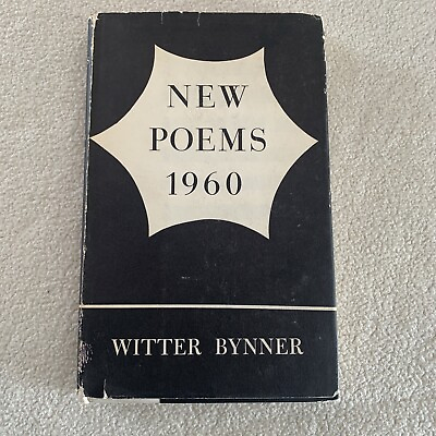 Signed 1st Limited Edition New Poems 1960 by Witter Bynner HCDJ VG $40.00