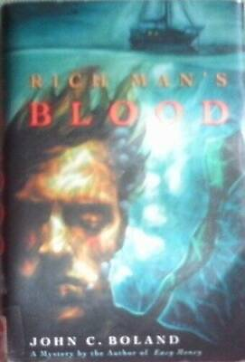 #ad Rich Mans Blood Hardcover By Boland John C VERY GOOD $7.90
