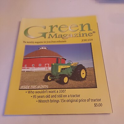 2009 June Green Magazine For John Deere Enthusiasts 95 Years Old On A Tractor $9.99