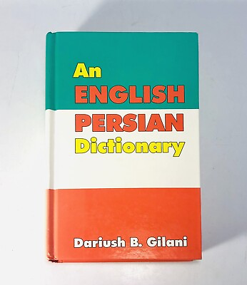 #ad An ENGLISH PERSIAN Dictionary Dariush B. Gilani $24.95