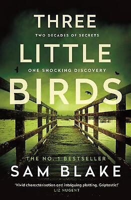 #ad Three Little Birds: #x27;The modern day Agatha Christie#x27; Steve Cavanagh by Sam Blake $24.09