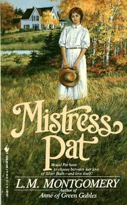 Mistress Pat Mass Market Paperback By L. M. Montgomery GOOD $4.48