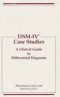 Dsm IV Case Studies: A Clinical Guide to Differential Diagnosis GOOD $4.55