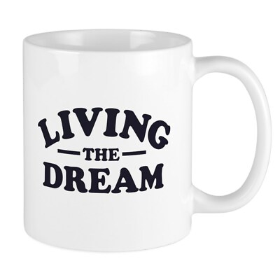 #ad CafePress Living The Dream Mugs 11 oz Ceramic Mug 1378640923 $14.99