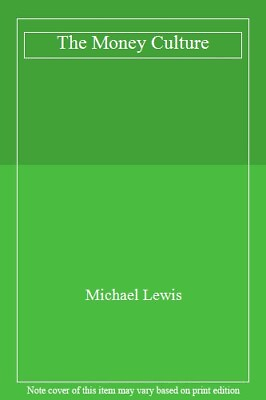 #ad Money Culture Lewis By Michael Lewis $11.33