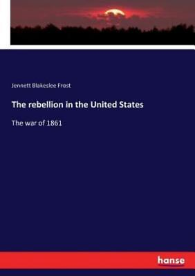 #ad The Rebellion In The United States $24.55
