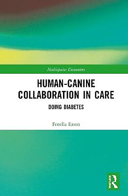 #ad Human Canine Collaboration in Care: Doing Diabetes by Fenella Eason English Ha $220.32