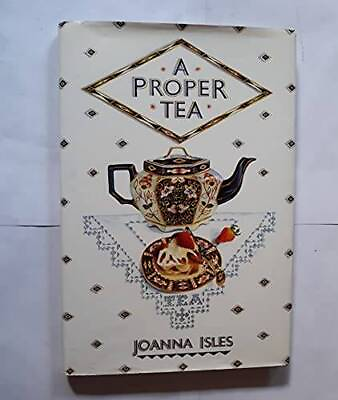 #ad A Proper Tea: An English Collection of Recipes Hardcover GOOD $3.89