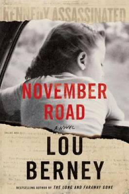 #ad November Road: A Novel Hardcover By Berney Lou GOOD $3.78