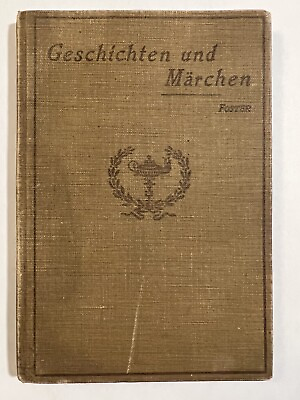 #ad Geschichten und Marchen Copyright 1896 By Lillian Foster D C Heath amp; Co. 1909 $79.96