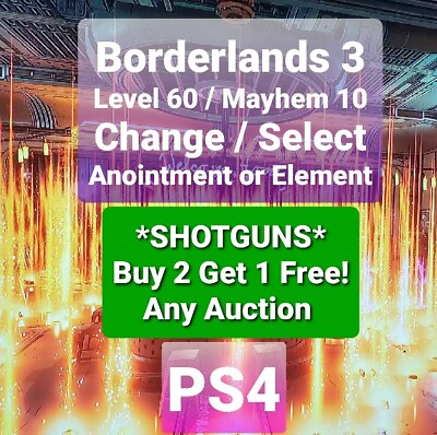 PS4 Borderlands 3 All Shotguns Scaling all to Level 72 Any Anointment $3.49