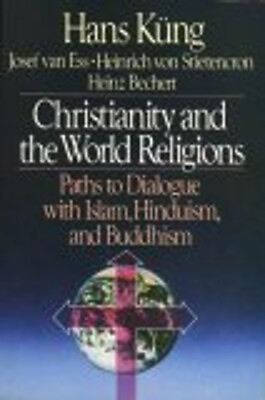 #ad Christianity and the World Religions : Paths to Dialogue with Isl $6.03